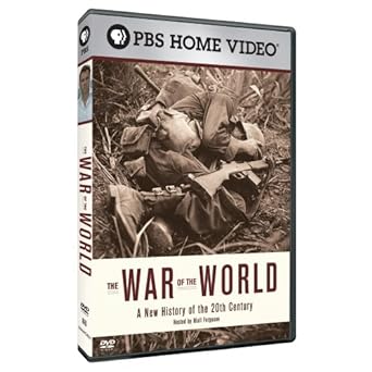 The War of The World : A New History of The 20th Century